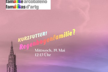 Kurzfutter 2021 05 19 Regenbogenfamilie. Vergrösserte Ansicht